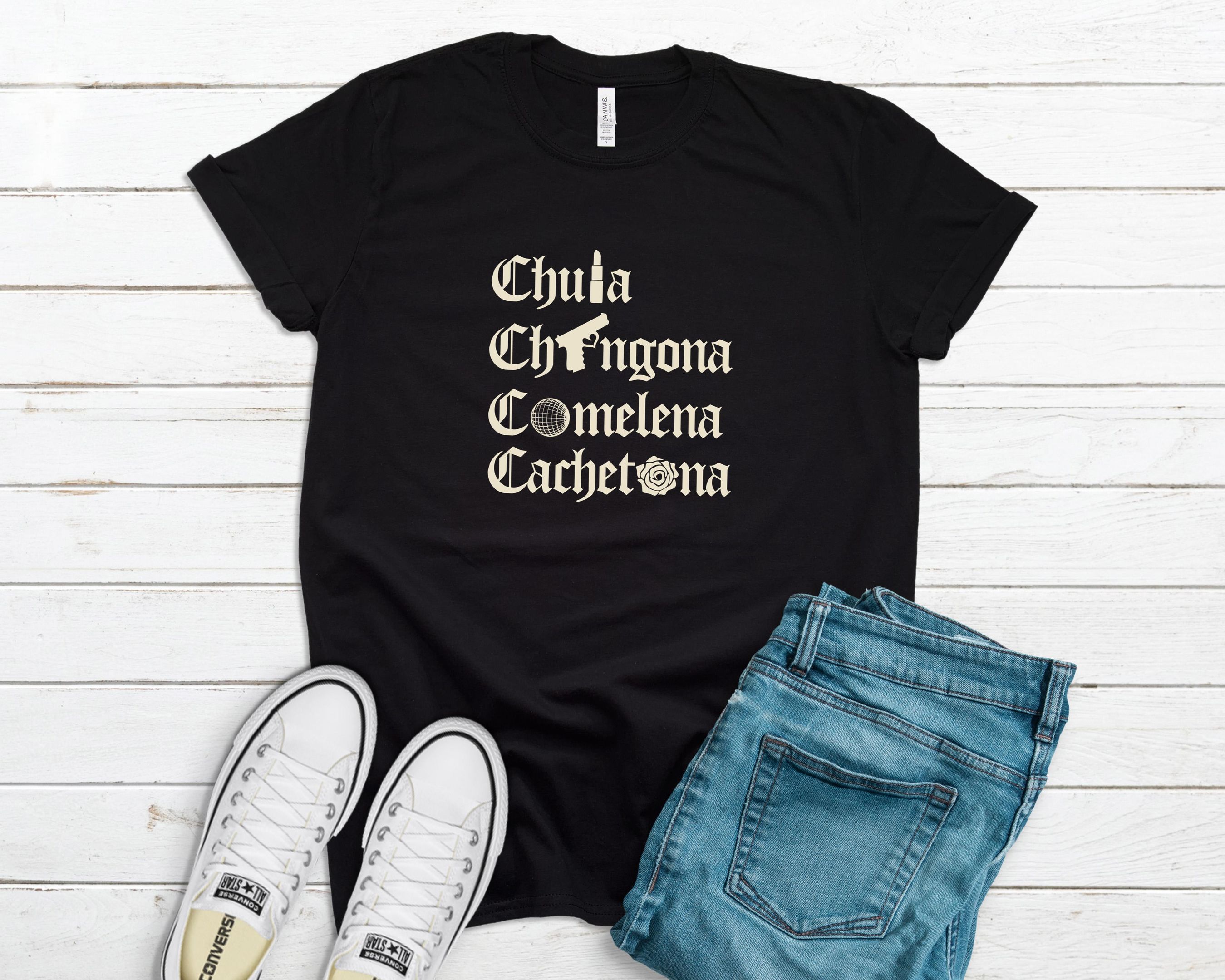 Chula Chingona Comelena Shirt, Chingona Shirt, Latina Shirt, Latin Shirt, Woman Power Shirt, Badass Latina Shirt