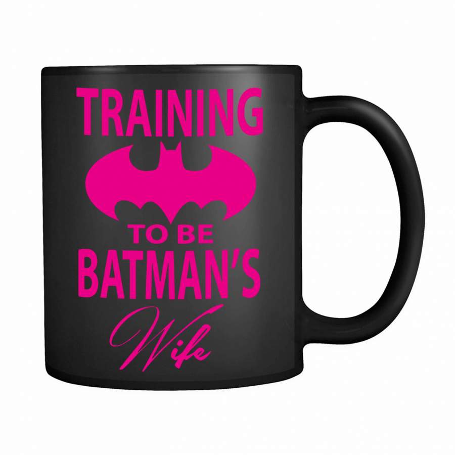 Training To Be Batman’s Wife 11oz Mug