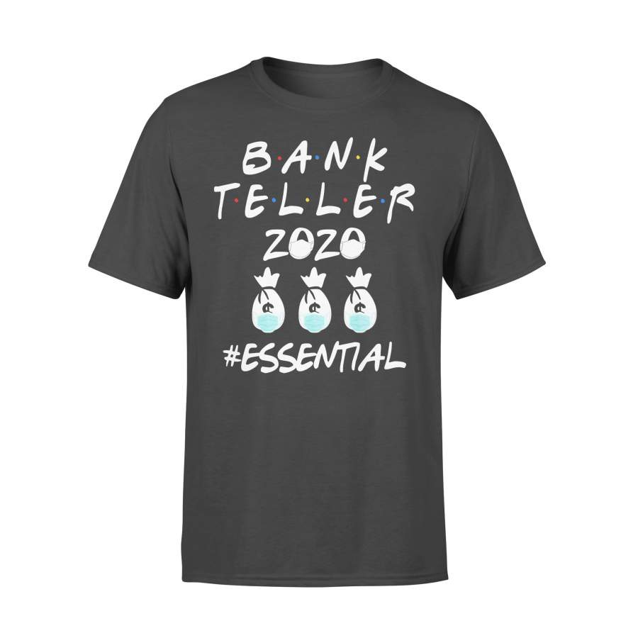 Bank Teller 2020 Mask Essential Shirt