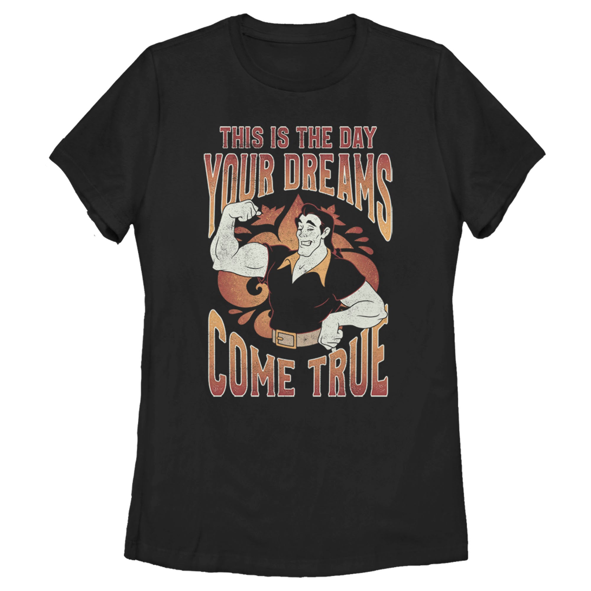 Women’S Beauty And The Beast Gaston The Day Your Dreams Come True T-Shirt