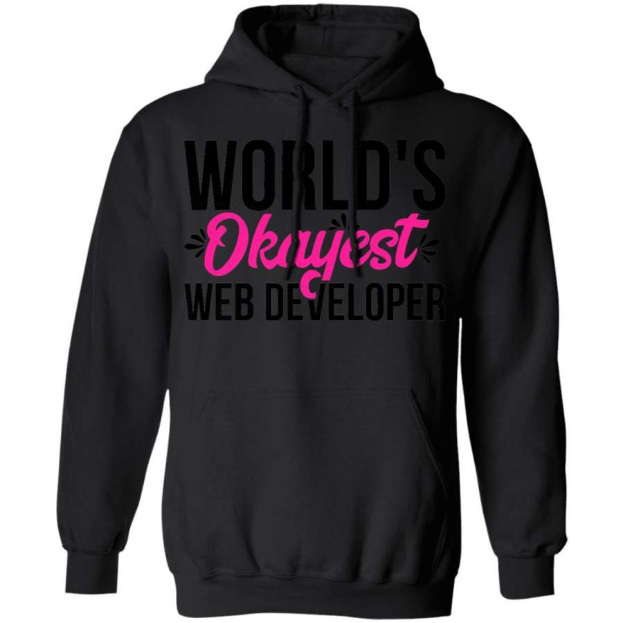 World’s Okayest Web Developer ACY046c Hoodie