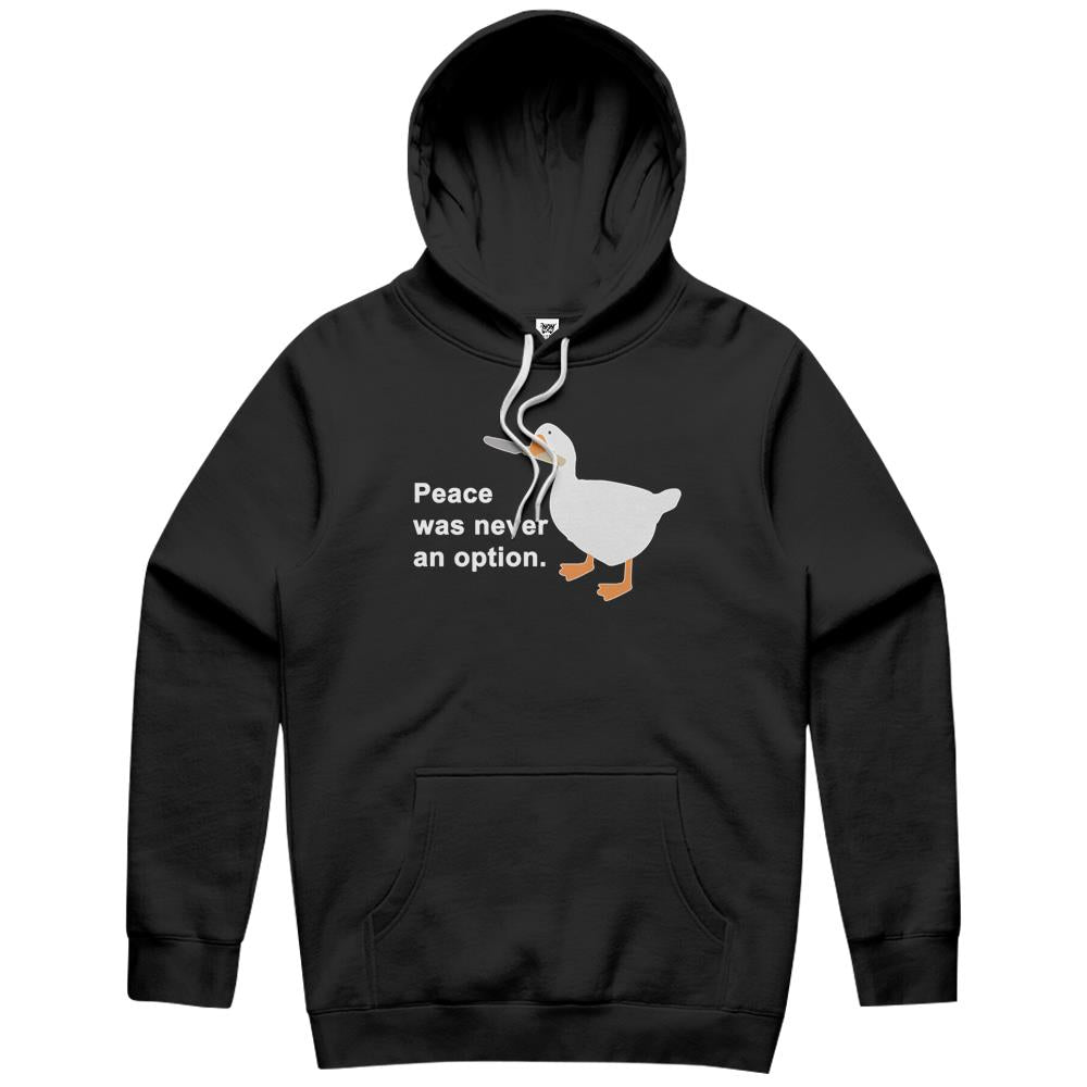 Peace Was Never An Option Goose Game Hoodie