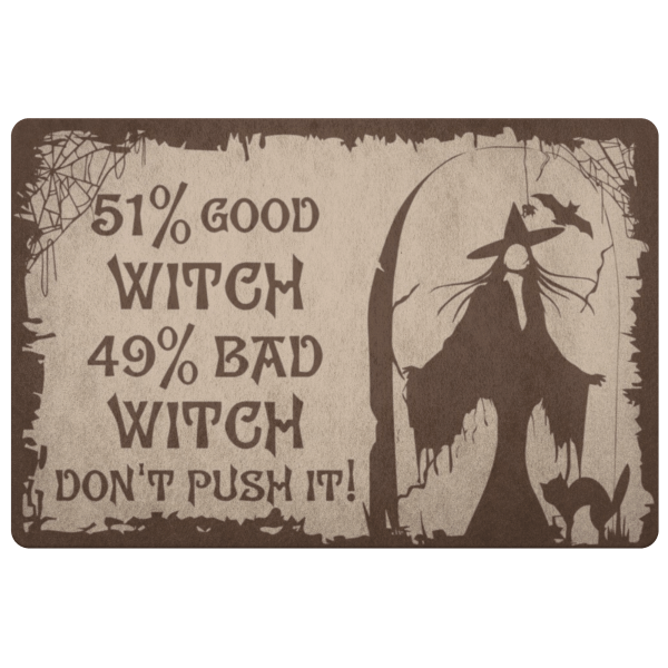 Good Witch Bad Witch Don’T Push It All Over Printed Halloween Doormat, Halloween D?Cor