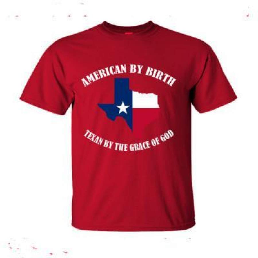 AGR American By Birth Texan By The Grace Of God – Ultra-Cotton T-Shirt