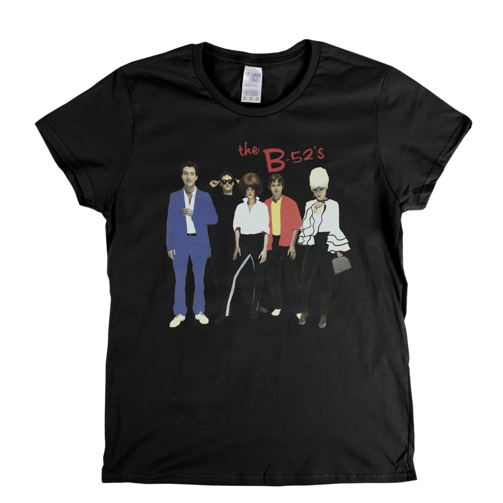 The B 52S Womens T-Shirt