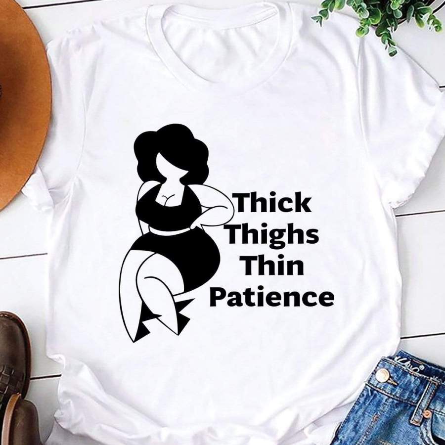 Black Girl Thick thighs thin patinence Custom Name Shirt #V