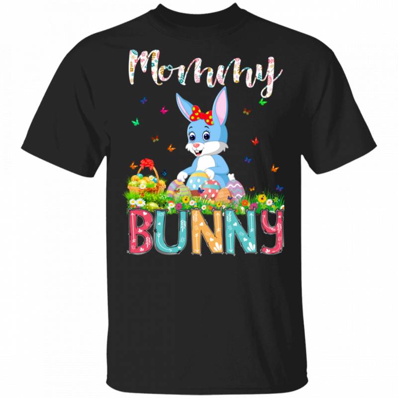 Mommy Bunny Funny Rabbit Bunny Eggs Easter Day Matching Shirt For Family Women Mom Mama Gifts T-Shirt