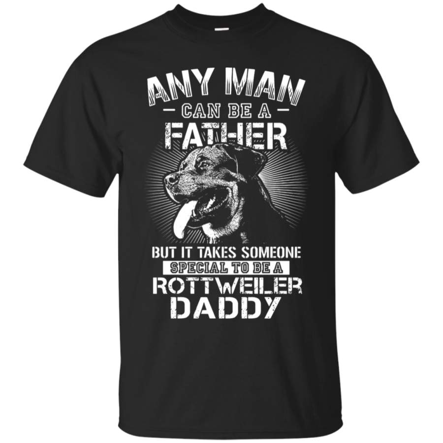 AGR Any Man Can Be A Father Rottweiler T-Shirt