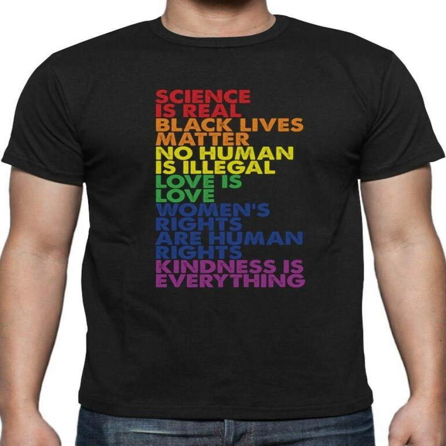 Science is Real Black Lives Matter Love Is Love Equality T-Shirt