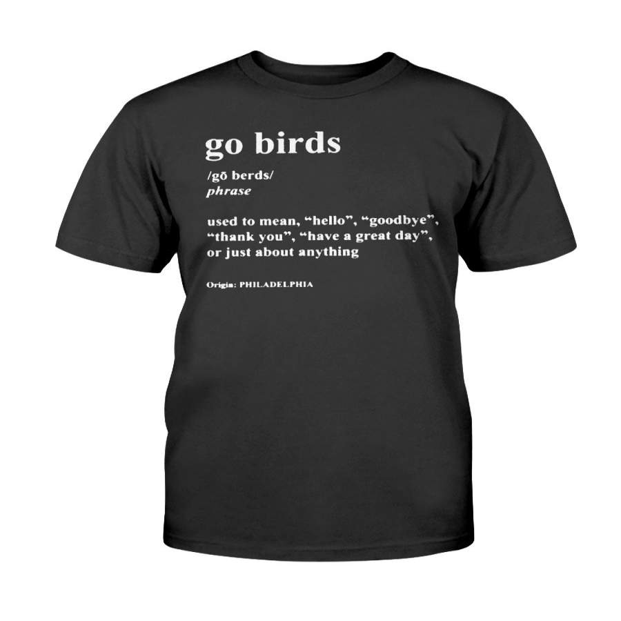 Go Birds Dictionary Definition Philadelphia Eagles T-Shirt