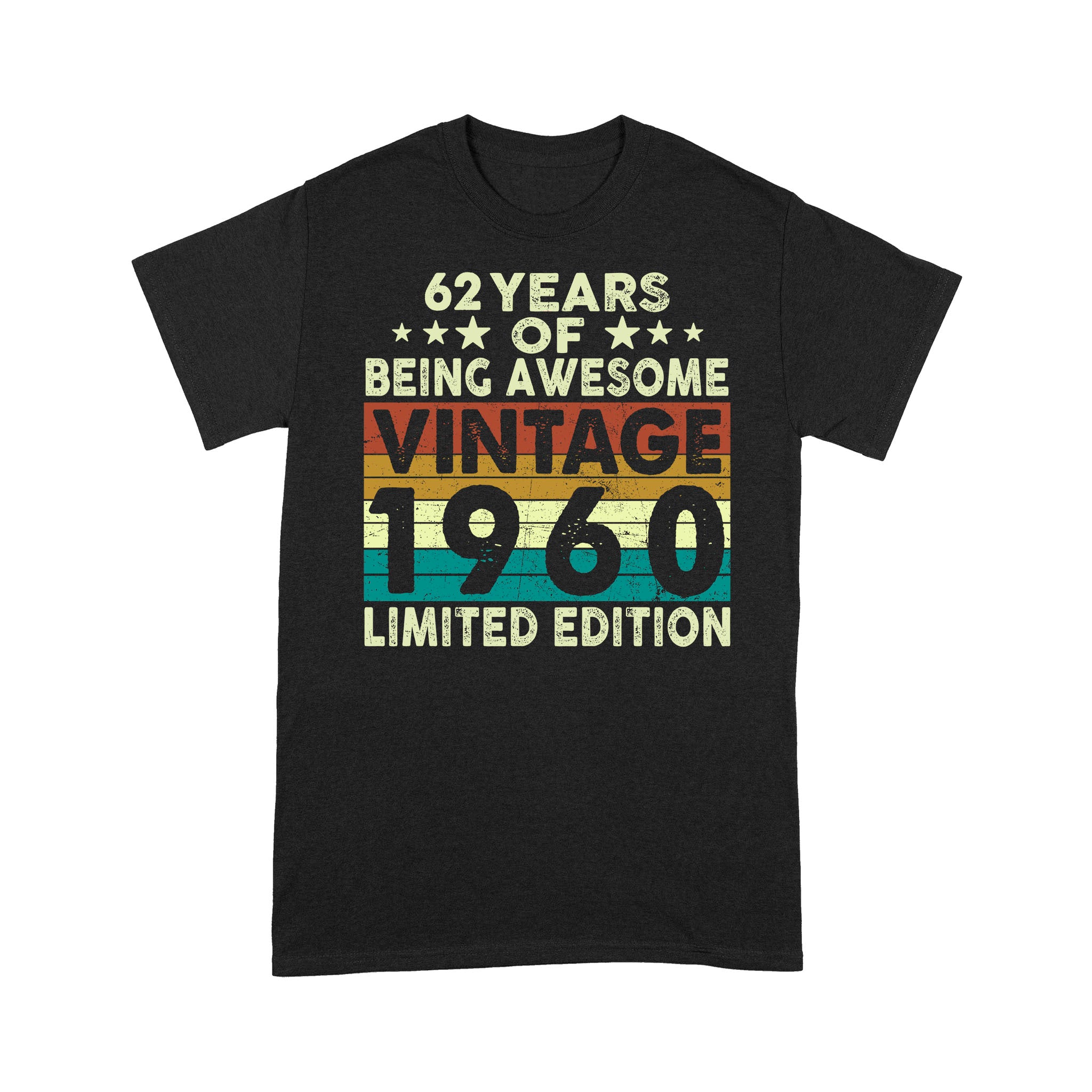 62 Years Of Being Awesome Vintage 1960 Limited Edition Shirt 62Nd Gift Shirt- Standard T-Shirt