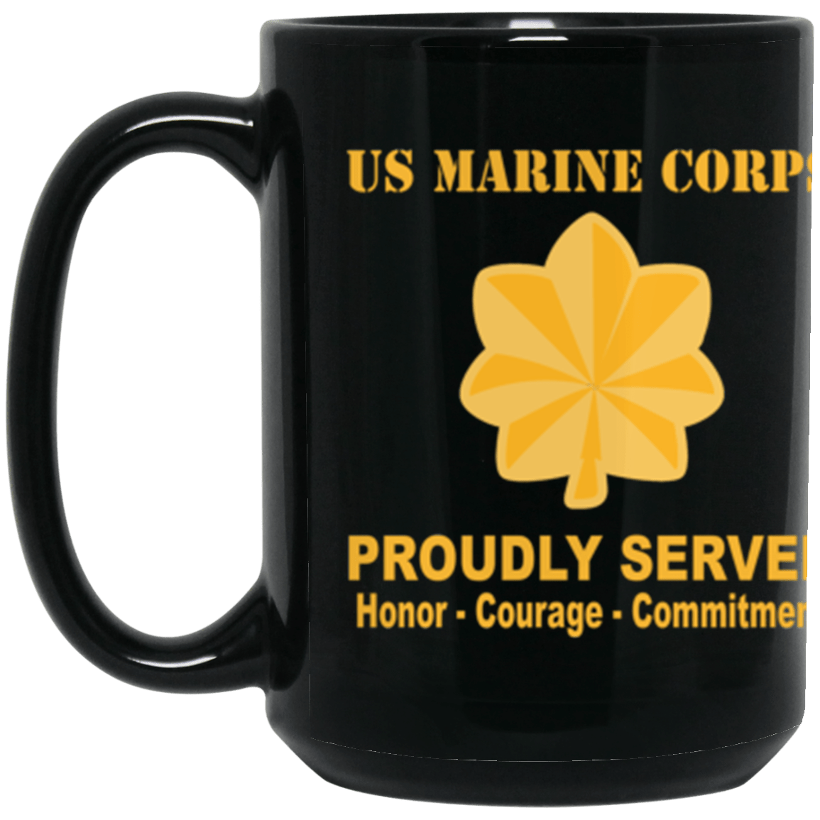 USMC O-4 Major O4 Maj O4 Field Officer Ranks Proudly Served Core Values 15 oz. Black Mug