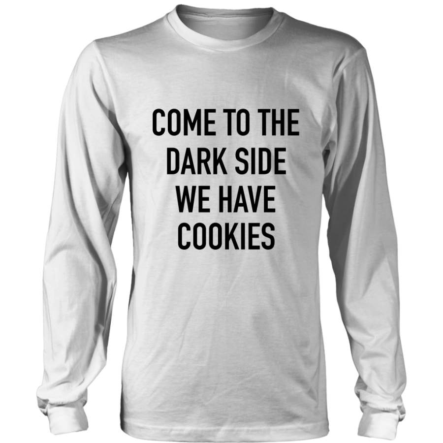 Come To The Dark Side Long Sleeves T-Shirt Black Donuink Store
