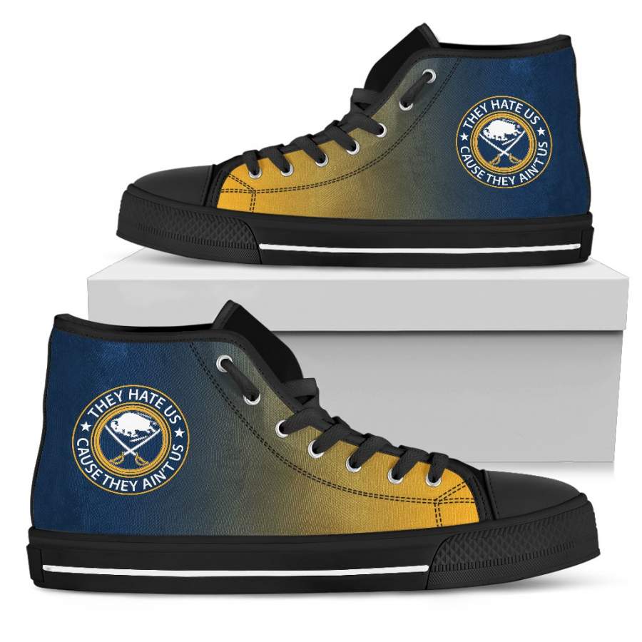 They Hate Us Cause They Ain’t Us Buffalo Sabres High Top Shoes