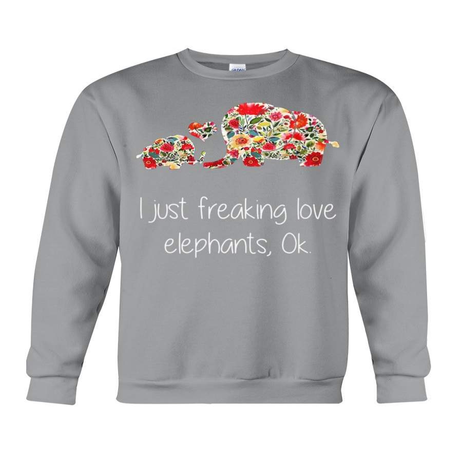 I Just Freaking Love Elephant 2020 Trending Sweatshirt