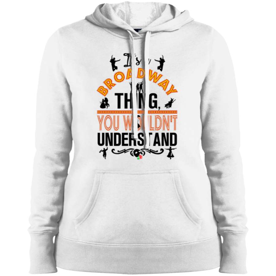 AGR It’s A Broadway Thing! V2 Ladies’ Pullover Hooded Sweatshirt