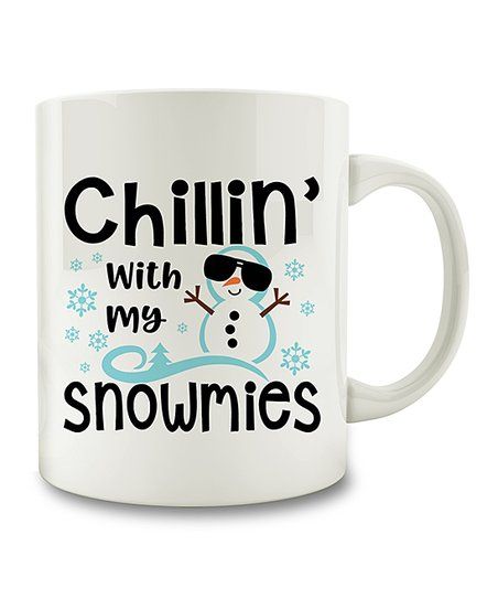 chillin with my snowmies mug