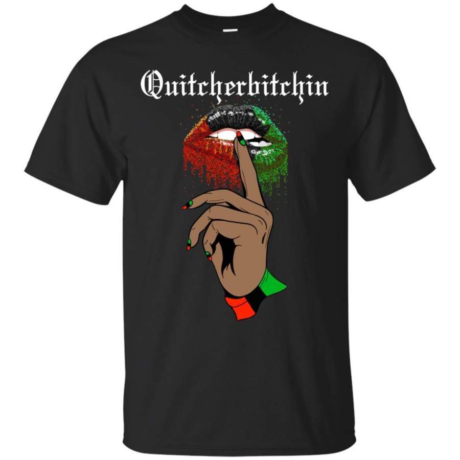 Quiteherbitchin T-shirt For Black Girls Melanin Queens