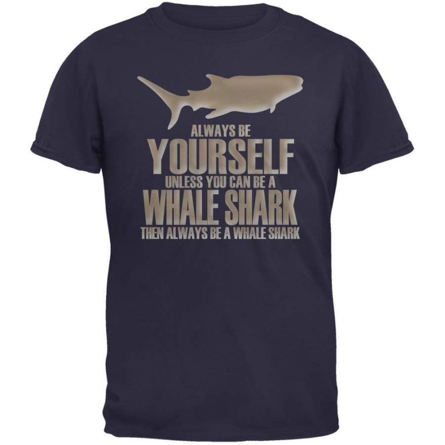 Always Be Yourself Whale Shark Navy Adult T-Shirt