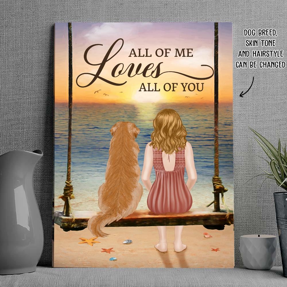 All Of Me Loves All Of You – Personalized Custom Canvas