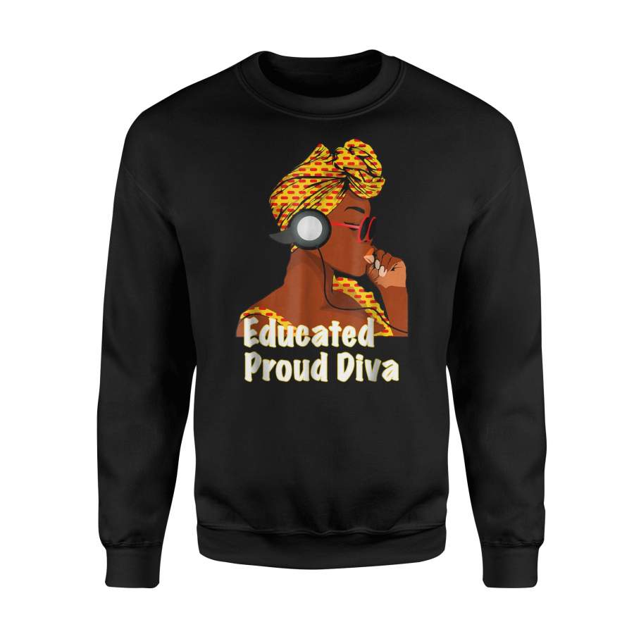 Afro Diva Juneteenth Educated Proud Black Queen Woman Sweatshirt