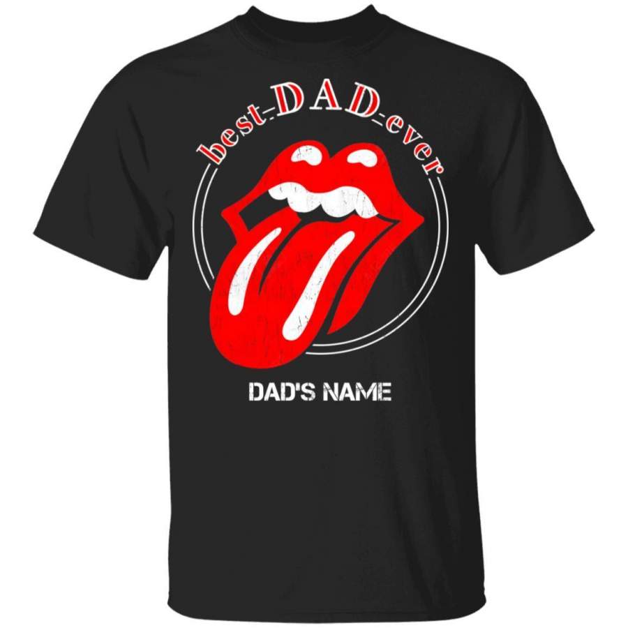 Best Dad Ever The Rolling Stones Dad Personalized T-shirt Father’s Day Tee VA06