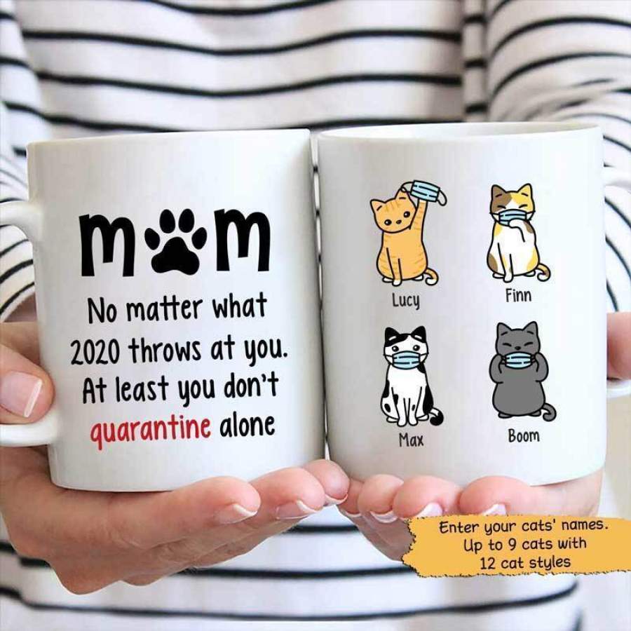 No Matter What Cat Mom Quarantined Personalized Mug