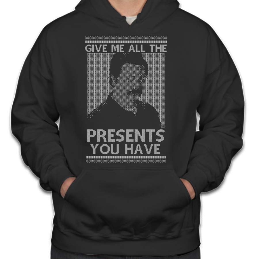 Ron Swanson Christmas – “Give Me All The Presents You Have” Hoodie