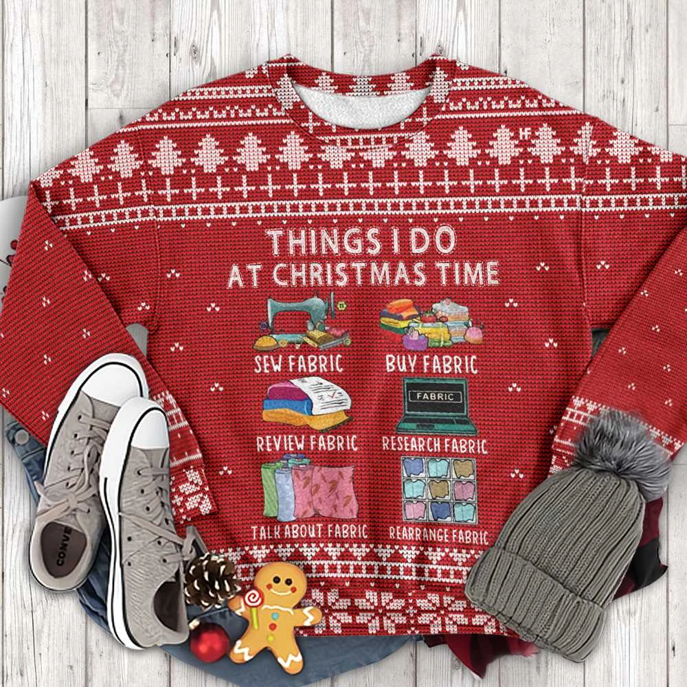 Thing I Do At Christmas Time Christmas Ugly Sweater | Unisex | Full Size | Adult | Colorful | US3145