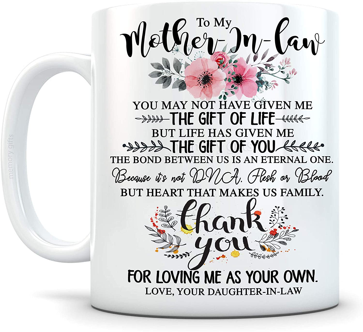 To My Mother-In-Law, Thank You For Loving Me As Your Own, 11 Oz Novelty Ceramic Coffee Mug, Valentine, Christmas, Mother-In-Law Gifts, Mother In Law Gift From Daughter, Birthday Gift, Stepmother,