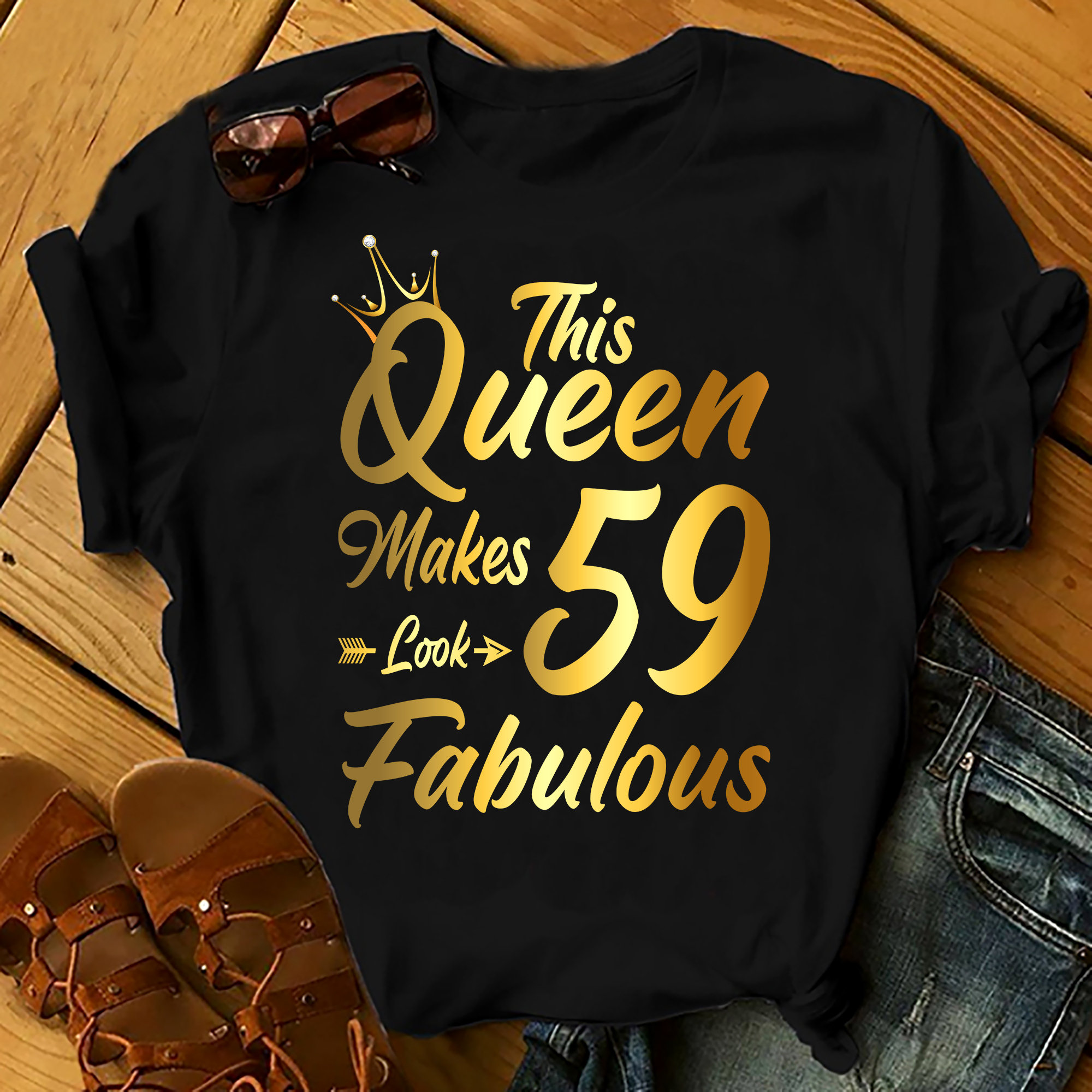 This Queen Make 59 Looks Fabulous – Shirts Women, Birthday T Shirts, Summer Tops, Beach T Shirts