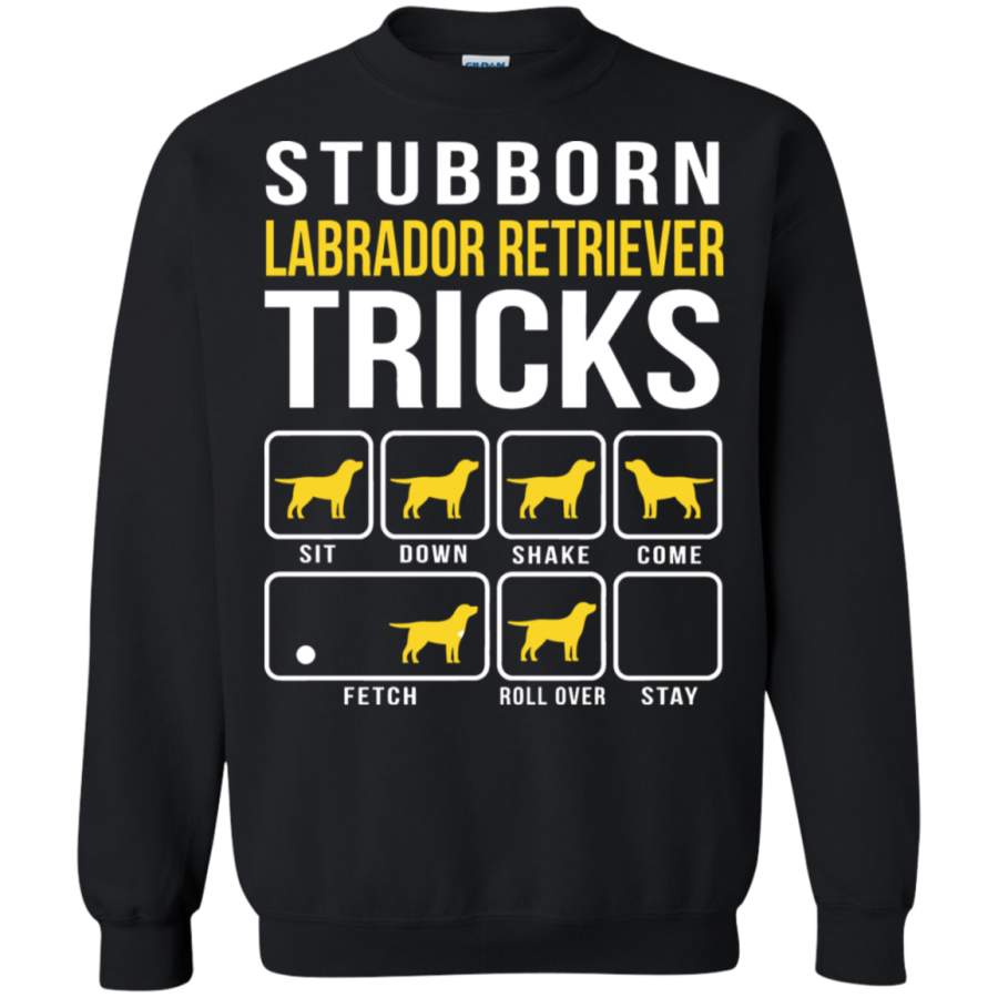 AGR Stubborn Labrador Retriever Tricks Crewneck Pullover Sweatshirt