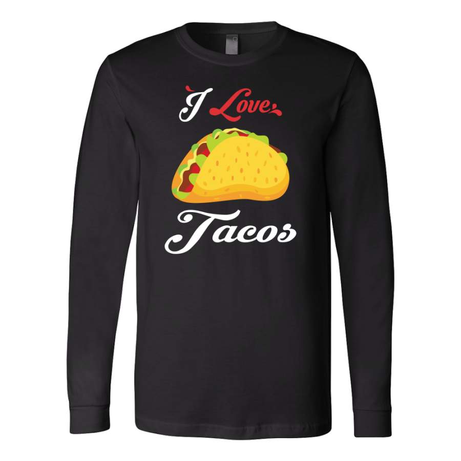 Taco mexican i love tacos Long Sleeve Funny T Shirt – TL00591LS