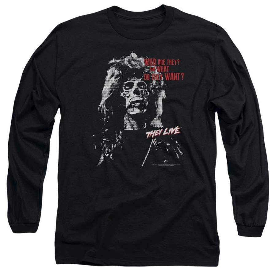 They Live They Want Men’s Long Sleeve T-Shirt