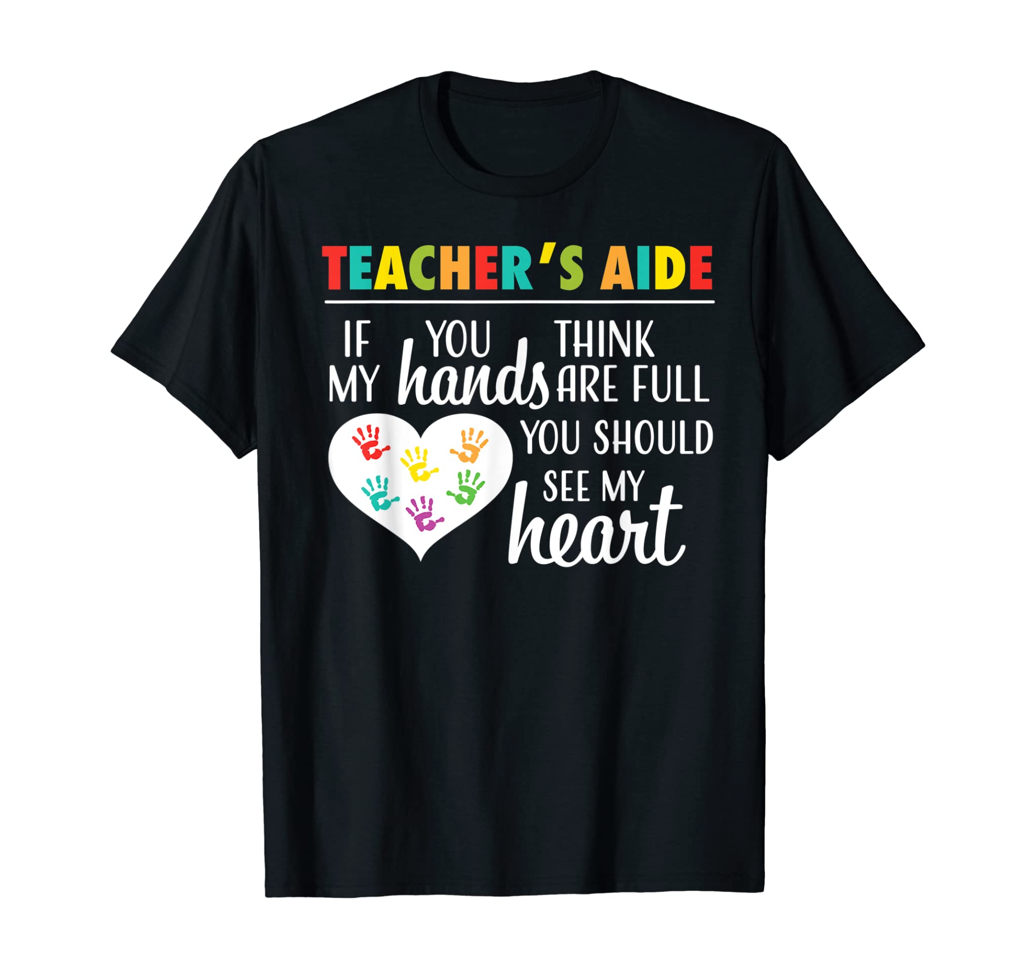 Teacher Aide Appreciation Cute Heart Gift Shirt for Women T-Shirt