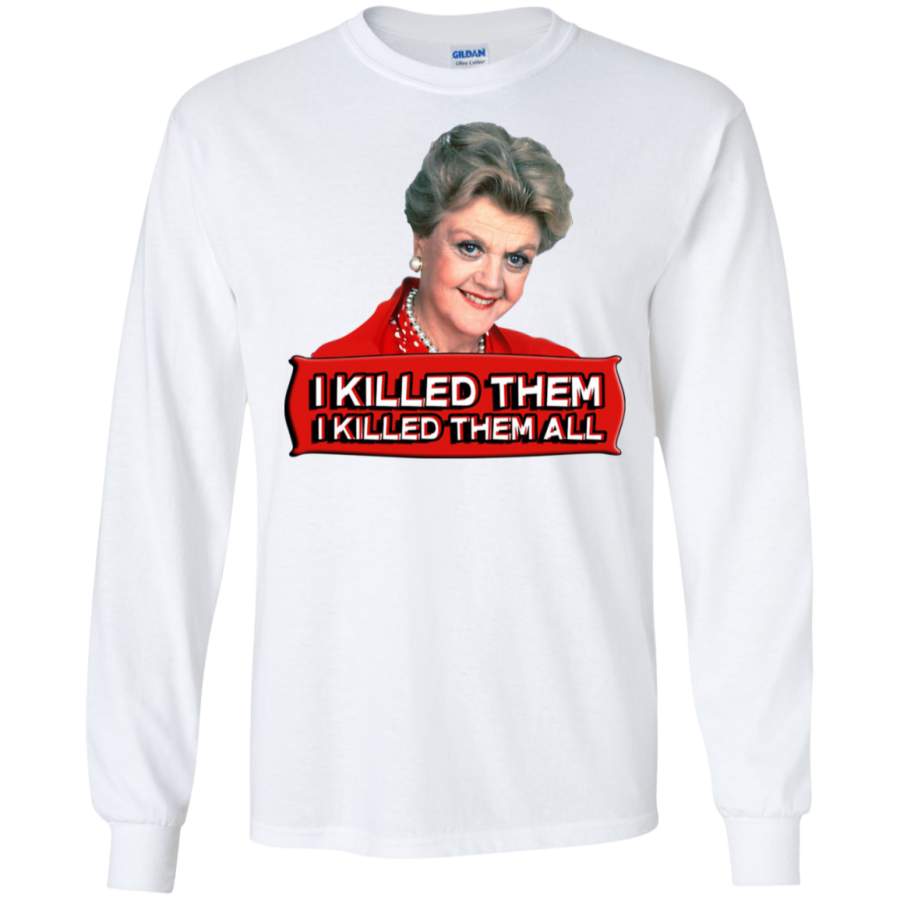 AGR Angela Lansbury (Jessica Fletcher) Murder she wrote confession I killed them all Long Sleeve T-Shirt