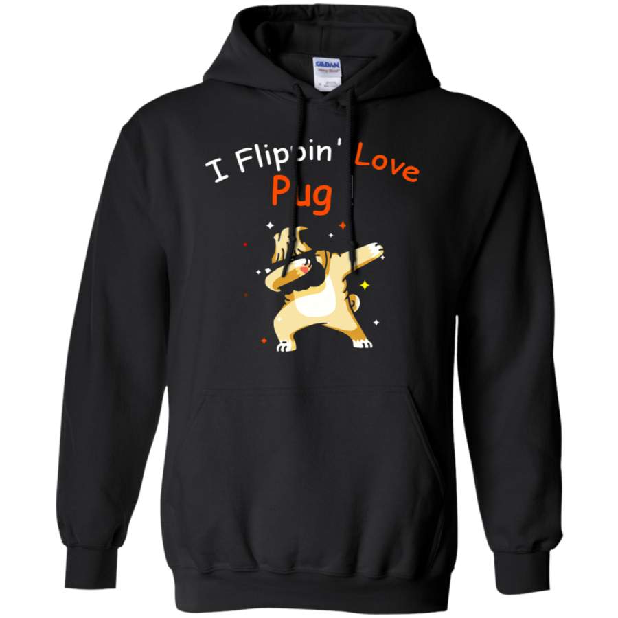 AGR Dabbing Dog I Flippin’ Love Pug Hoodie