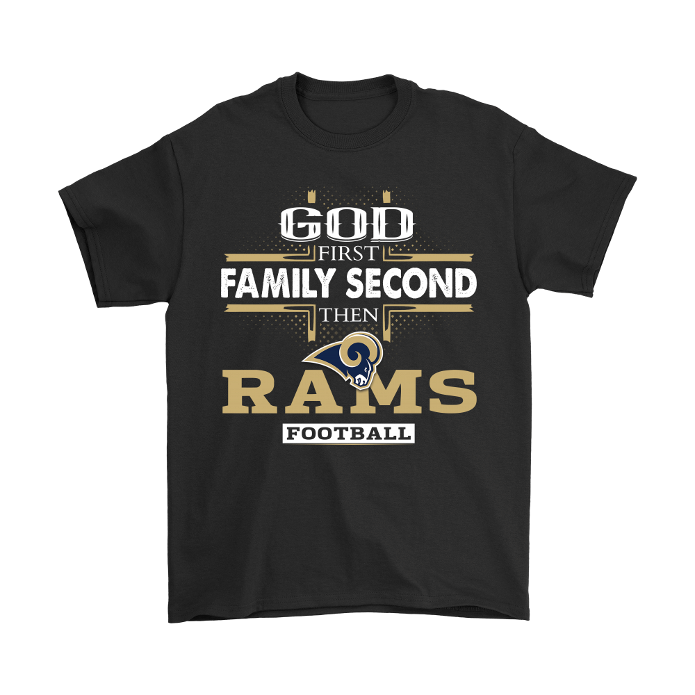 Discover Cool God First Family Second Then Los Angeles Rams Football Shirts