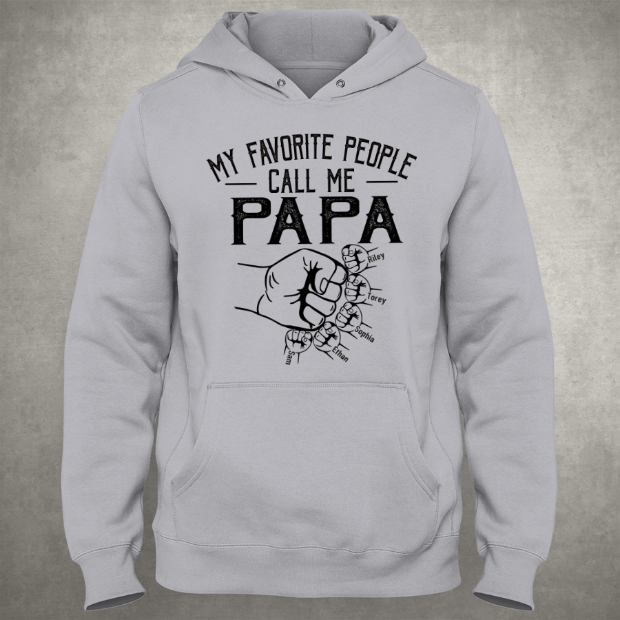 My Favorite People Call Me Papa Hands Hoodie