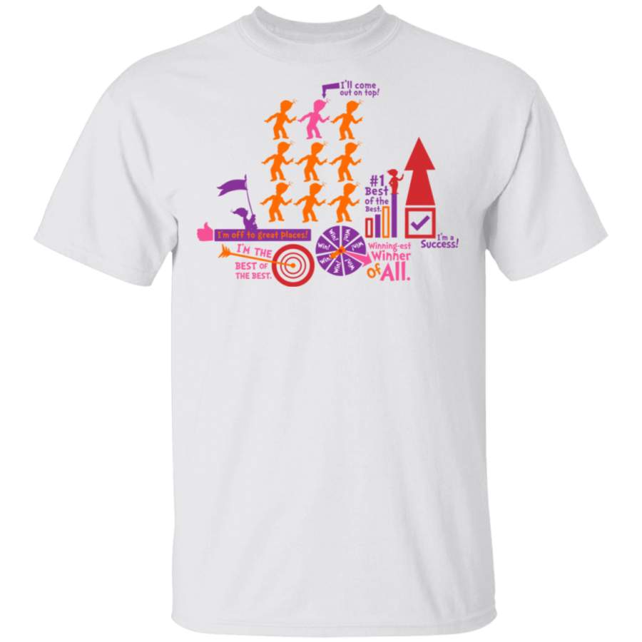 Dr Seuss Oh The Places Youll Go  Come Out On Top Tshirt