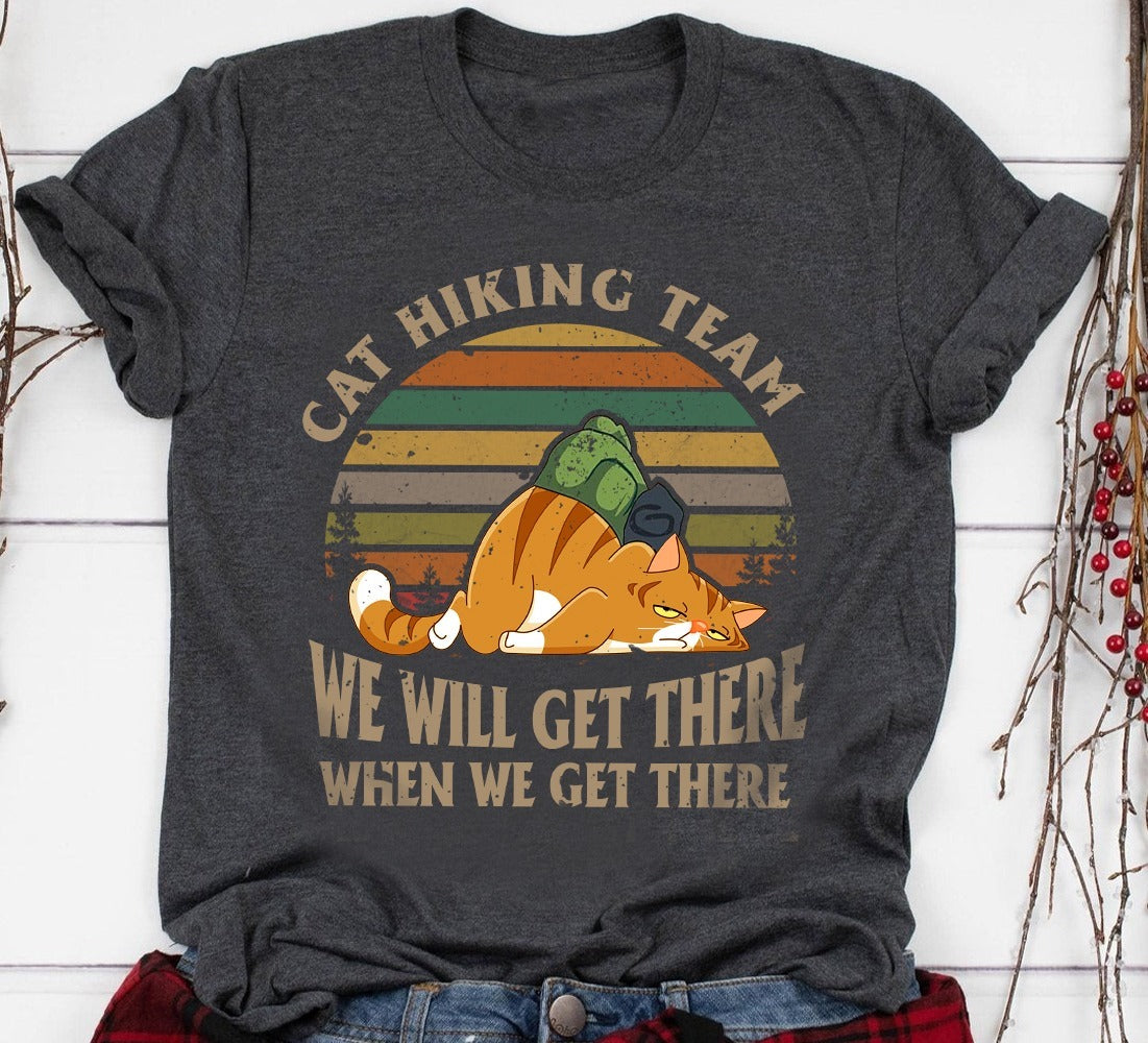 Vintage Cat Hiking Team We Will Get There When We Get There Standard/Premium T-Shirt