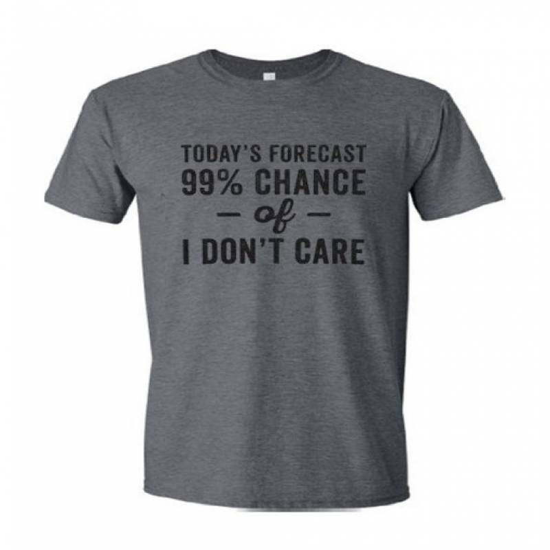 Chance Of i Don’t Care T Shirt