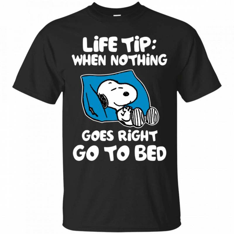 Snoopy Life Tip When Nothing Goes Right Go To Bed Shirt