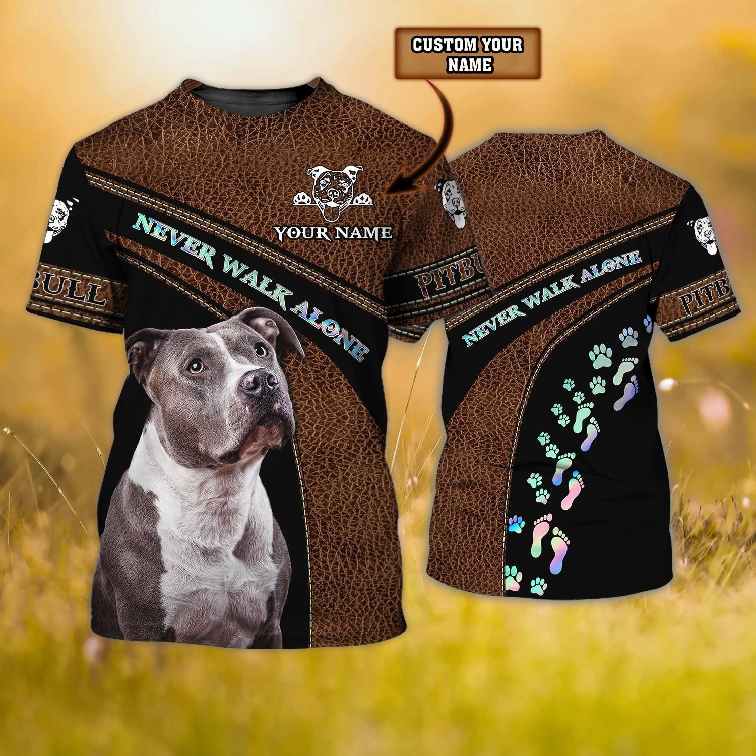 Custom T Shirt With Pitbull Never Walk Alone Leather Pattern Full Size Men Women