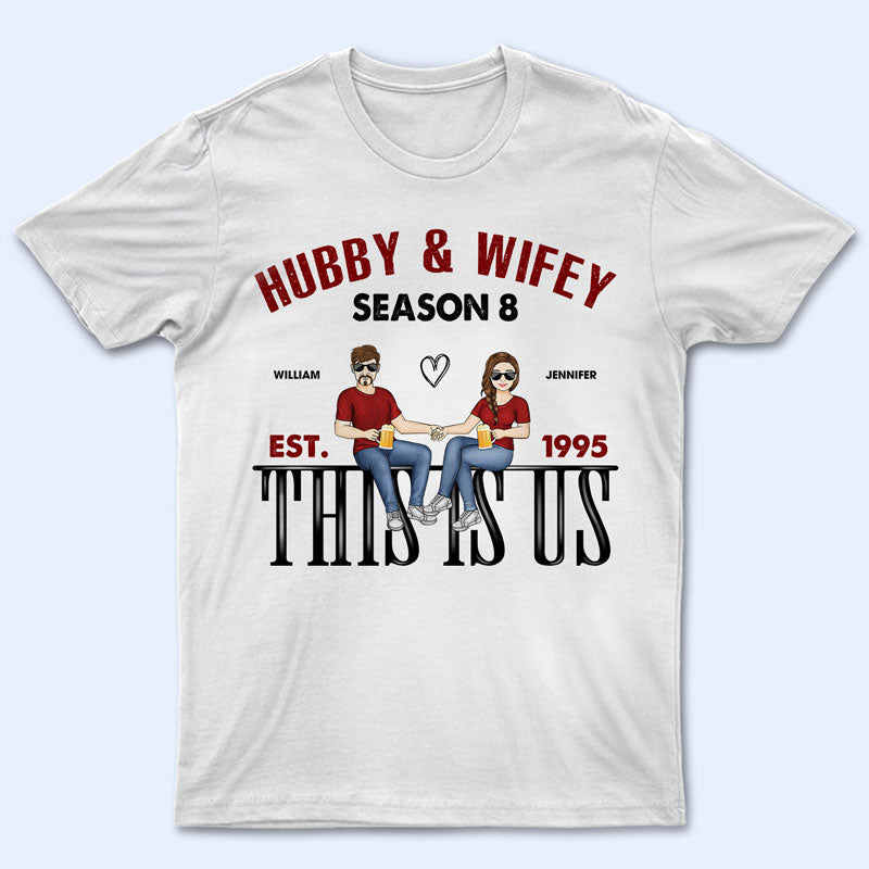 Hubby & Wifey This Is Us – Gift For Couple – Personalized Custom T Shirt