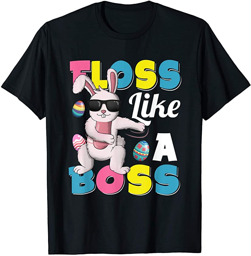 Cute Easter Bunny Floss Like A Boss Shirt Funny Easter Day T-Shirt