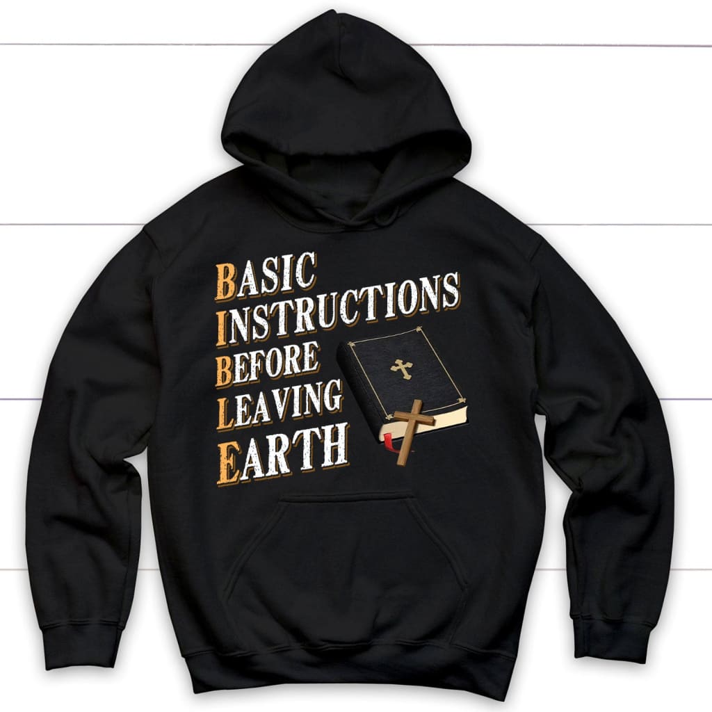 Basic Instructions Before Leaving Earth Christian Hoodie