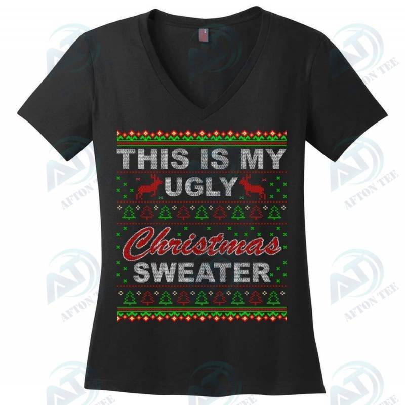 This Is My Ugly Christmas Sweater Funny Xmas Ladies V-Neck