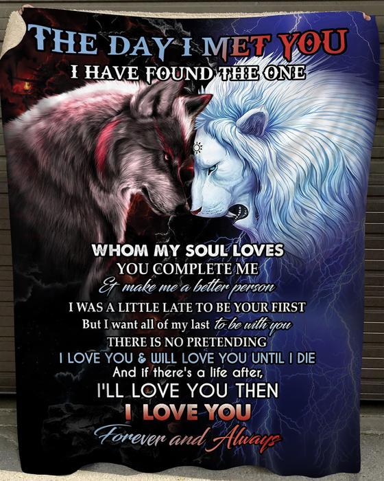 Wolf And Lion Blanket The Day I Met You I Have Found The One Whom My Soul Loves You Complete Me