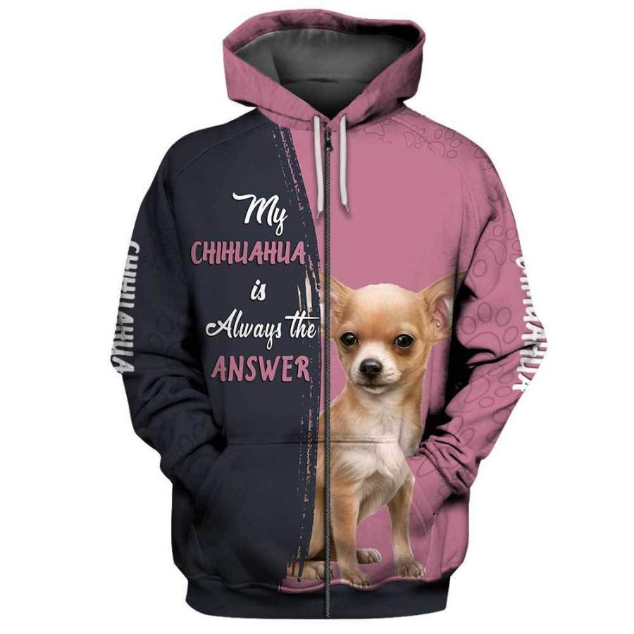 CHIHUAHUA Answer 3D Full Printing Zip Hoodie